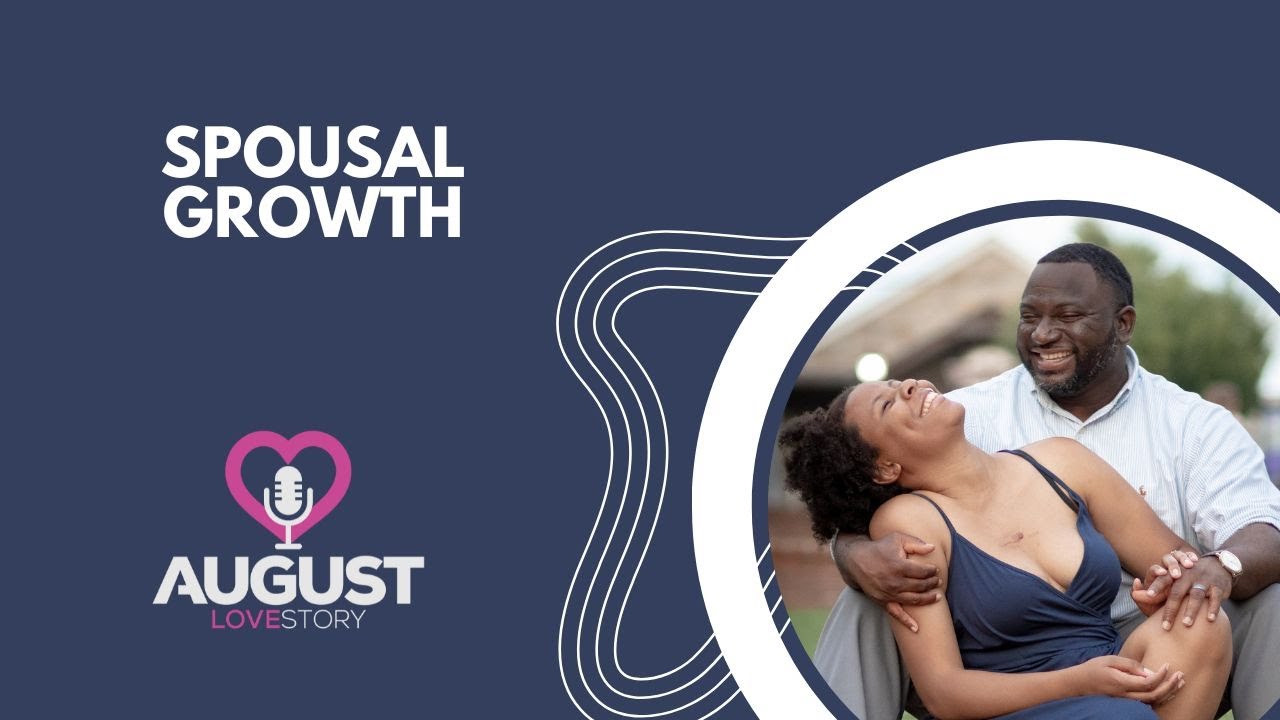 Augusta Love Rutledge August Love Story Podcast | Spousal Growth | featuring Quad - YouTube