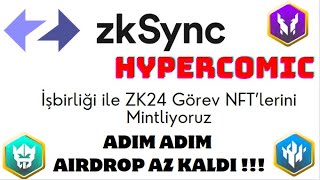 Hypercomic Zksync İşbirliği Görev Nftsini Mintliyoruz Zks Coin Airdrop Ile Binlerce Dolar Kazan