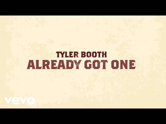 TYLER BOOTH - Lyrics, Playlists & Videos