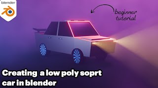 Blender 4.0 Beginner Tutorial - Create a low poly sport car in blender