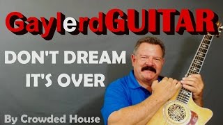 Download Lagu Crowded House DON'T DREAM IT'S OVER - Guitar Lesson MP3