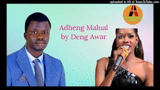 Adheng Malual By Deng Awar