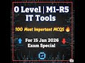 O Level | M1-R5 IT Tools 100 Most Important MCQs | For 15 Jan 2026 Exam Special 🔥