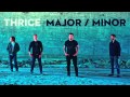 Thrice - Anthology [Official Audio Stream]