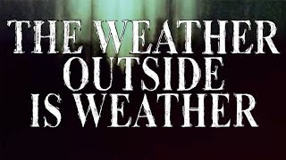 Watch The Weather Outside is Weather Trailer