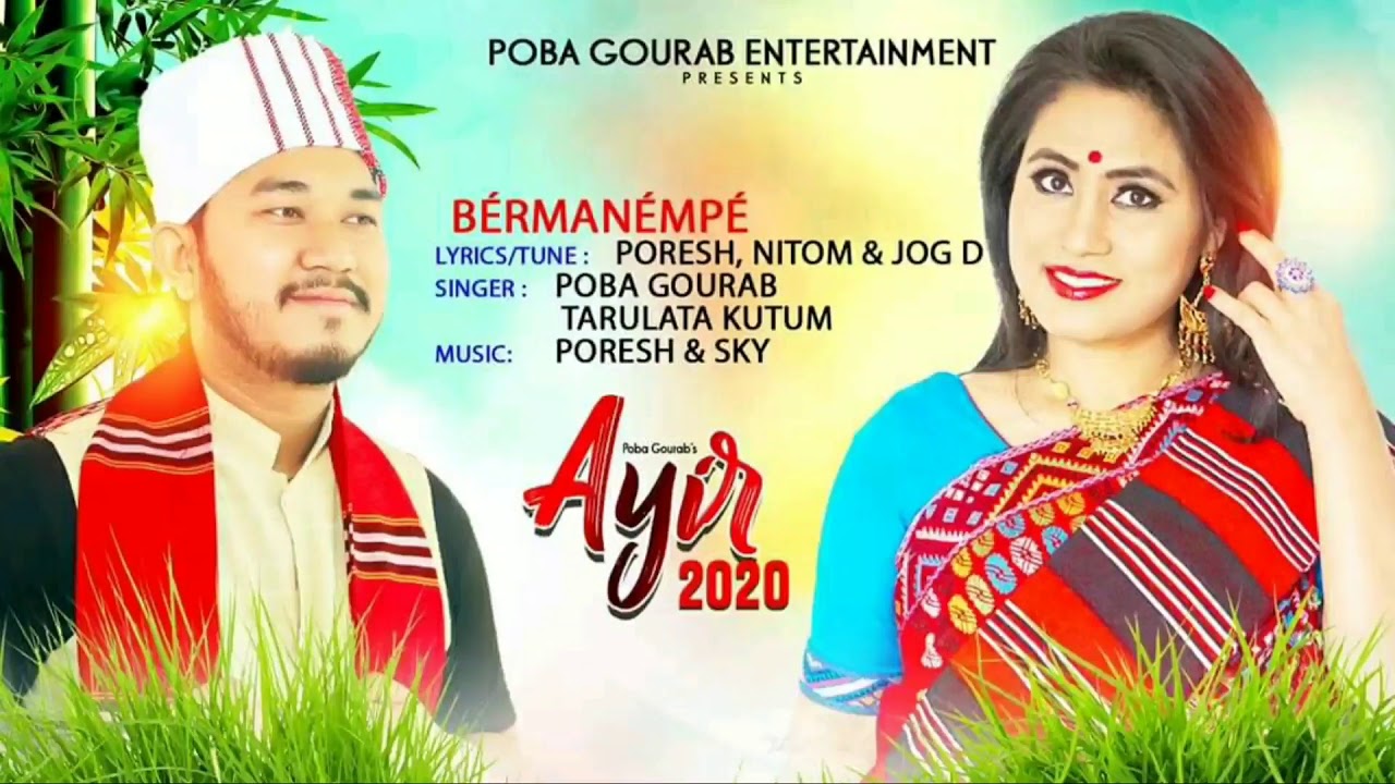 BERMANEMPE  POBA GAUROB NEW MISING SONGS 2020  AYIR2020