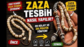 Zaza Tesbih Nasıl Yapılır? Adım Adım En Kolay Yapım Rehberi