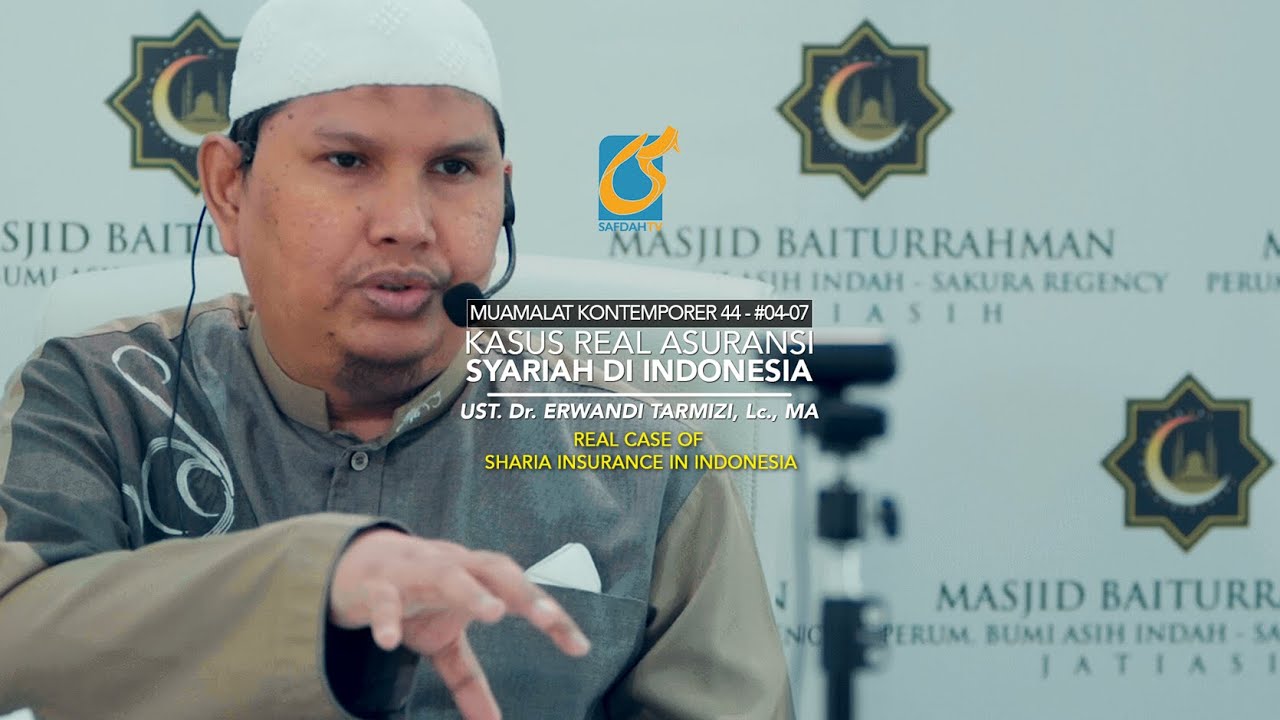 ⁣Kasus Real Asuransi Syariah DiIndonesia - Ust Dr. Erwandi Tarmizi, MA