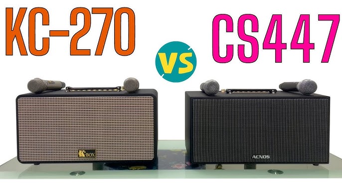 ✓So Sánh Loa Karaoke mini Acnos CS447 & KC-Box 270 || NÊN CHỌN ...