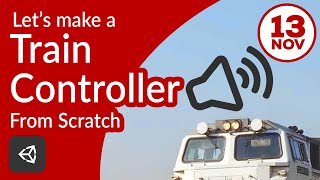 Lets make train controller in unity from scratch #11 - Adding train horn sound screenshot 1