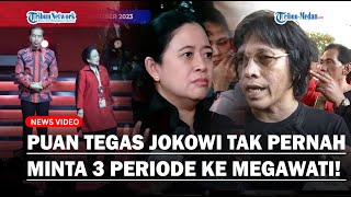 Puan Bantah Adian Napitupulu soal Jokowi Minta Perpanjang Jabatan Presiden 3 Periode: Enggak Pernah!