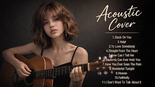 Timeless 70s 80s 90s Love Songs – Acoustic Covers (Girl Vocal) | Stuck On You, Help! \u0026 More