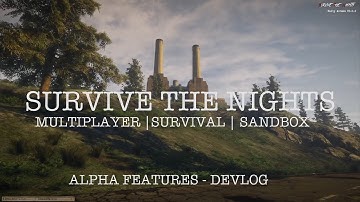 Survive the Nights - Alpha Features (Showcase | Devlog)