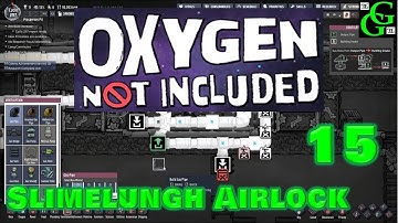 Oxygen Not Included - Verdante -  Slimelung Airlock-  Part 15