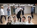 BTS BAPSAE DANCE PRACTICE REACTION!!