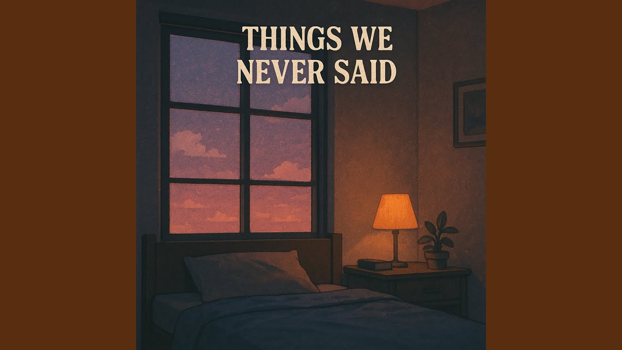 Things We Never Said