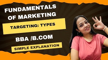 Fundamentals of Marketing | NEP | Targeting: Types | BBA/B.Com | Part- 13 #bbabcom