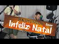 Raimundos - Infeliz Natal (Cover)
