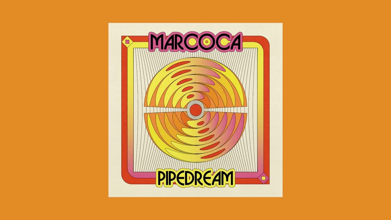 Watch Marcoca - Pipedream on YouTube Watch Marcoca - Pipedream on YouTube