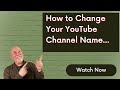 How to Change the Name on Your YouTube Channel