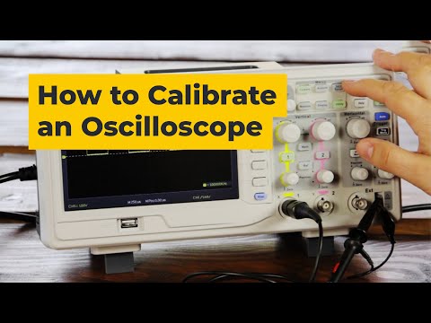 How to calibrate an oscilloscope