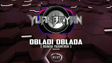 Obladi Oblada ( Remix YuanTrik ) | Dj YuanBryan | Discobudots 2020 | TikTok Viral