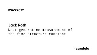 Jack Roth "Next generation measurement of the fine-structure constant"