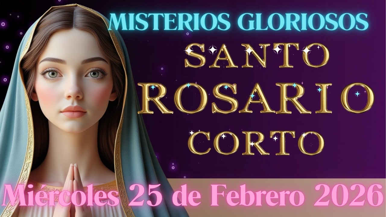 Santo Rosario Corto HOY MIÉRCOLES 25 DE ENERO 2026 #2026   #santorosario #miercoles