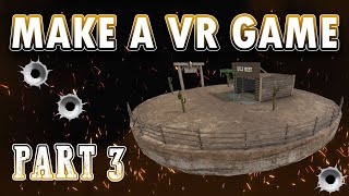 MAKE A VR GAME! Part 3 Models & Lighting