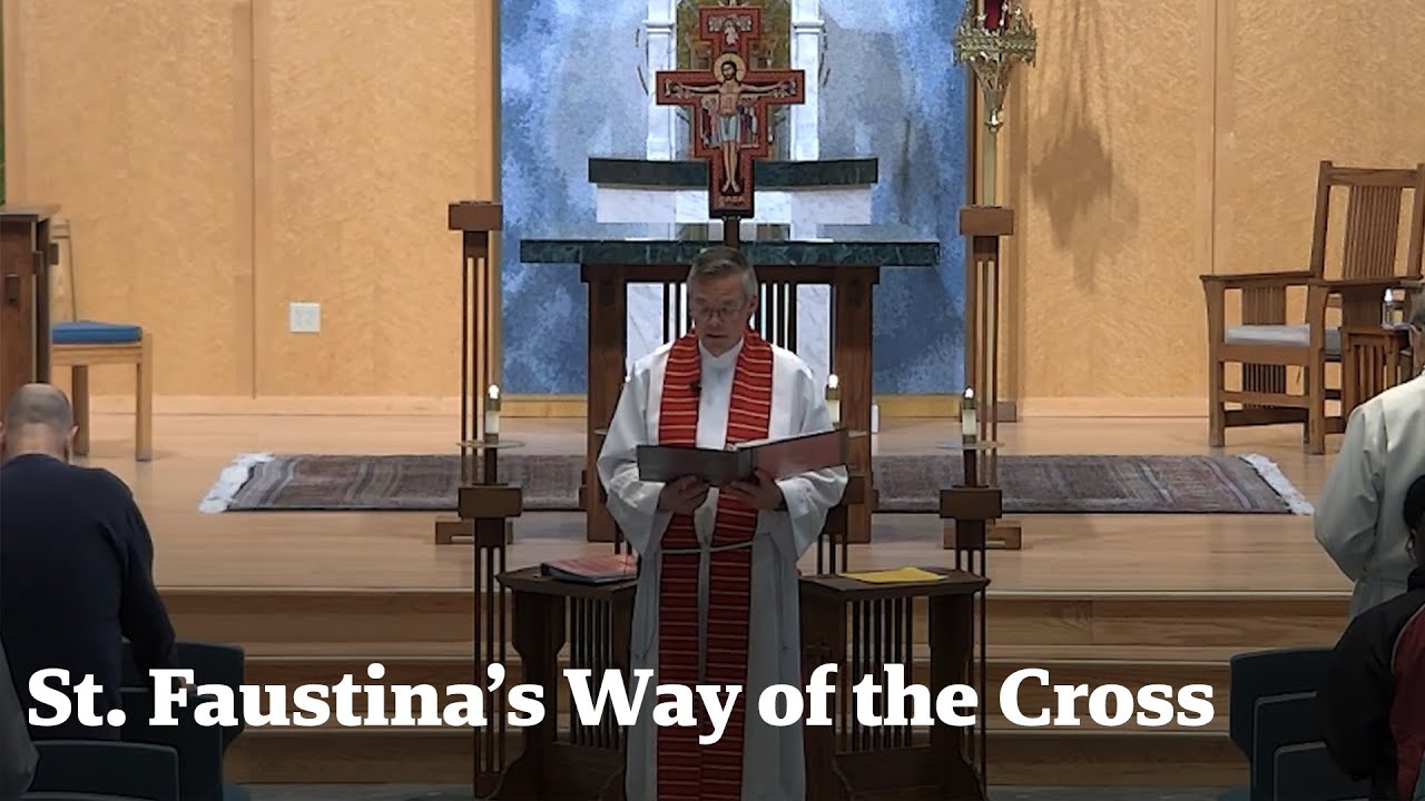 The Divine Mercy St. Faustina's Way of the Cross YouTube