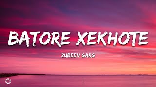 Batore Hekhote Lyrics | Zubeen Garg