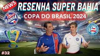 📣 NOTÍCIAS DO BAHIA | RESENHA Super Bahia!