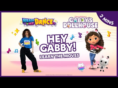 LEARN THE MOVES HEY GABBY THEME SONG GABBY S DOLLHOUSE DANCE ALONG With Ready Set Dance 