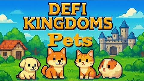 Talking Pets & Durability - DefiKingdoms