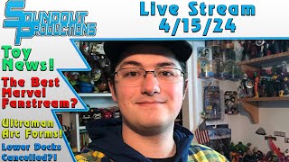 Soundout12 Live 4/15/24: Best Marvel Fanstream? Lower Decks Cancelled? Ultraman Arc Forms! Toy News!