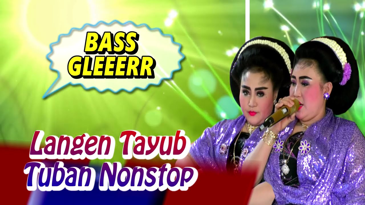 TANPA IKLAN - Langen tayub tuban 2 Jam Nonstop