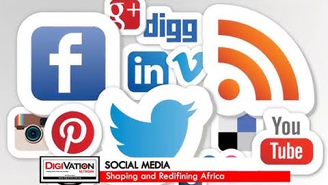 Digivation Network - SOCIAL MEDIA: Shaping and Redefining Africa