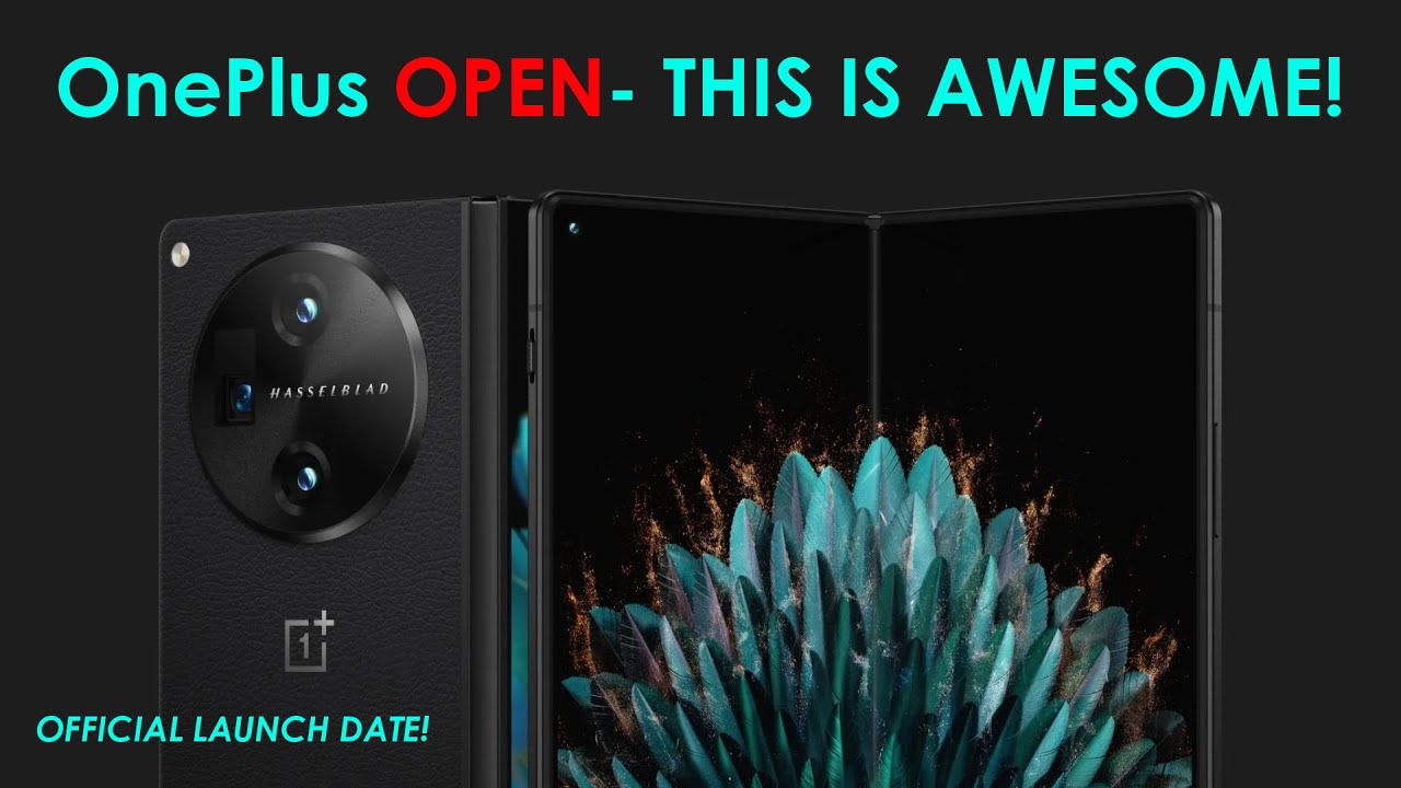 Oneplus OPEN Fold - OFFICIAL LAUNCH DATE REVEALED!