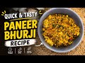 Dhaba Style Paneer Bhurji Recipe | Easy & Delicious in just 10 min😍