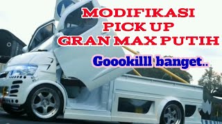 Modifikasi pick up//Gran max putih.