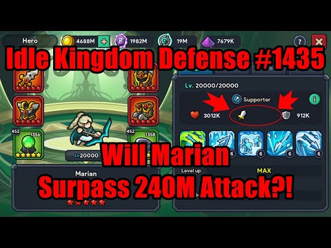 Idle Kingdom Defense 1435 Will Marian Surpass 240M Attack IdleKingdomDefense