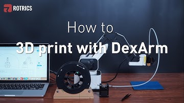 Rotrics DexArm - How to 3D print with DexArm (with new software )