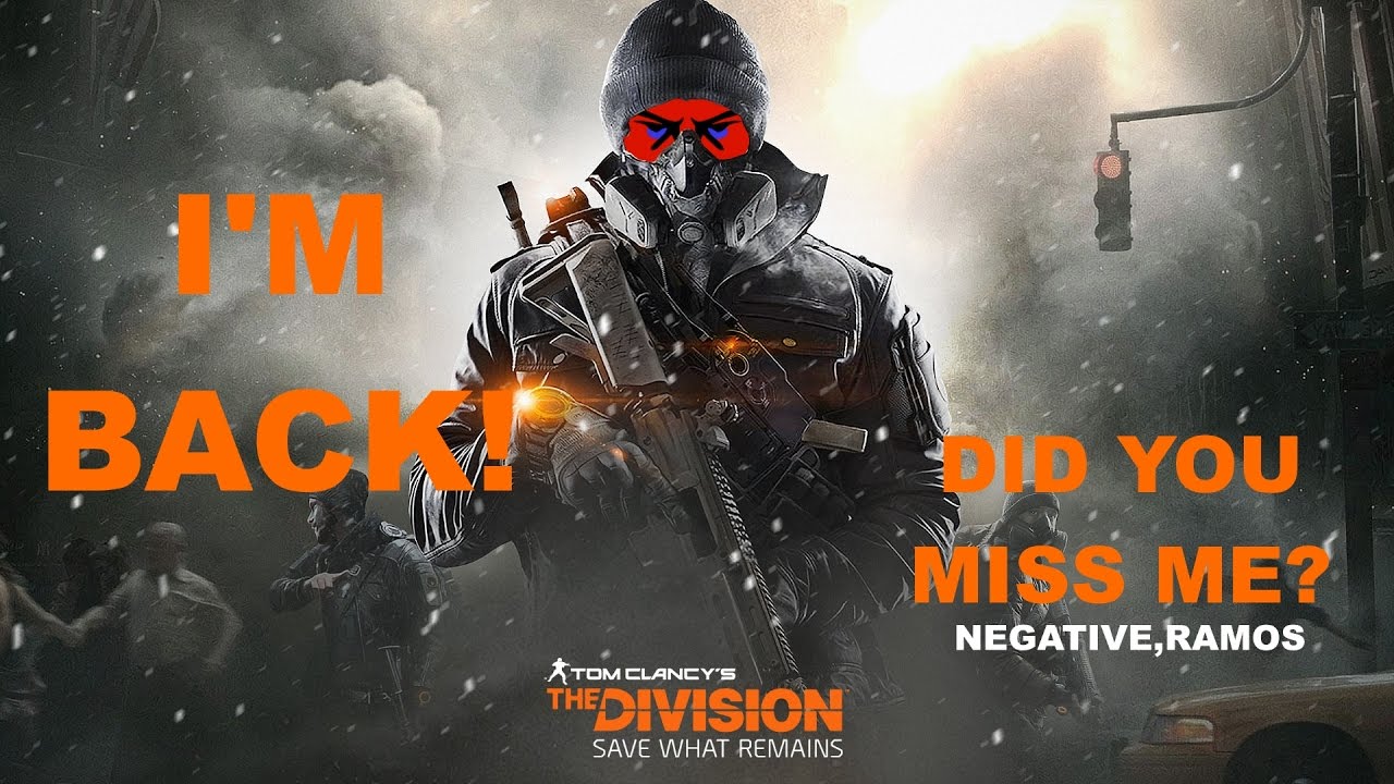 The Division | Back from a short break :p