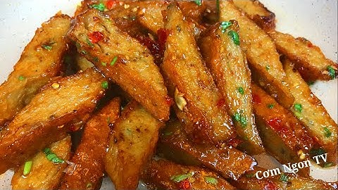 Cách làm CHẢ CÁ RIM MẮM TỎI ỚT cho bữa cơm ngon, tròn vị