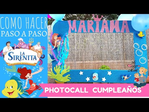 Como hacer MARCO DE FOTOS CUMPLEAÑOS LA SIRENITA | Little Mermaid Birthday Party Ideas| Photo Frame @TeQuieroMami