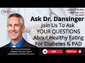 Ask Dr. Dansinger About Diabetes Reversal And Eating for Artery Health