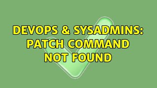 Famous DevOps & SysAdmins: Patch command not found (2 Solutions!!) Net Worth