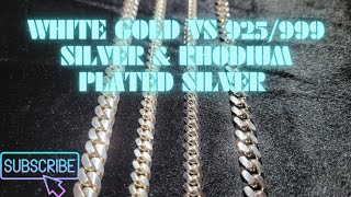 White Gold vs. 925 Silver, 999 Silver, & Rhodium Plated Silver