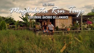 MAGKIKITA RIN TAYO | 109 IDEAS | (MUSIC VIDEO)