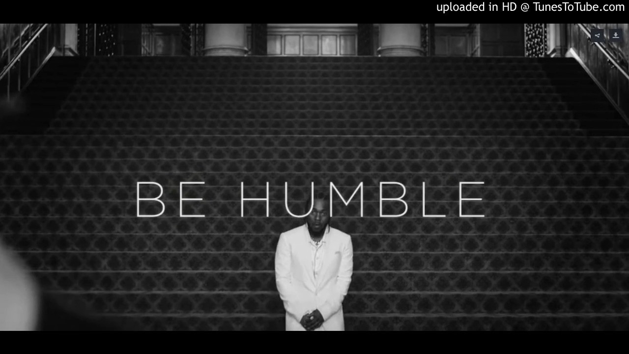 Watch UpBoy Waine - Be Humble w/lyrics on YouTube Watch UpBoy Waine - Be Humble w/lyrics on YouTube